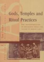 Gods, temples, and ritual practices : the transformation of religious ideas and values in Roman Gaul /