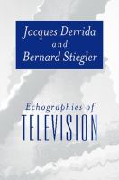 Echographies of television : filmed interviews /