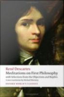 Meditations on first philosophy with selections from the Objections and replies /