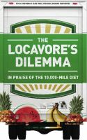 The locavore's dilemma in praise of the 10,000-mile diet /