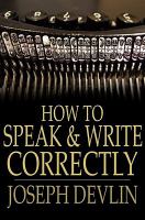 How to speak and write correctly