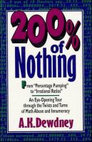 200% of nothing : : an eye-opening tour through the twists and turns of math abuse and innumeracy /