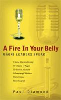 A fire in your belly : Māori leaders speak /