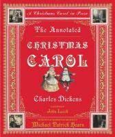 The annotated Christmas carol : a Christmas carol in prose /
