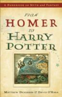 From Homer to Harry Potter : a handbook on myth and fantasy /