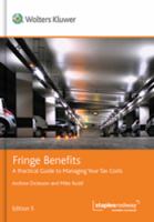 Fringe benefits : a practical guide to managing your tax costs /