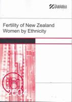 Fertility of New Zealand women by ethnicity : based on New Zealand 1996 Census of Population and Dwellings.
