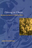 'Dancing in chains' : narrative and memory in political theory /