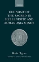 Economy of the sacred in Hellenistic and Roman Asia Minor /