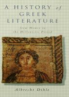 A history of Greek literature : from Homer to the Hellenistic period /