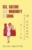 Sex, culture, and modernity in China : medical science and the construction of sexual identities in the early Republican period /