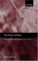 The heirs of Plato : a study of the Old Academy, 347-274 B.C. /