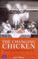 The changing chicken : chooks, cooks and culinary culture /