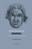 From passions to emotions : the creation of a secular psychological category /