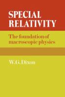 Special relativity : the foundation of macroscopic physics /