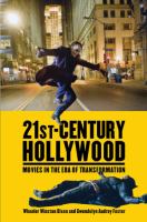 21st century Hollywood : movies in the era of transformation /
