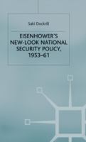 Eisenhower's new-look national security policy, 1953-61 /