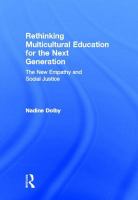 Rethinking multicultural education for the next generation : the new empathy and social justice /
