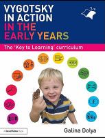 Vygotsky in action in the early years the 'key to learning' curriculum /