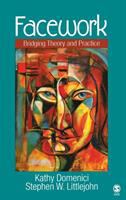 Facework : bridging theory and practice /