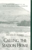 Calling the station home : place and identity in New Zealand's high country /