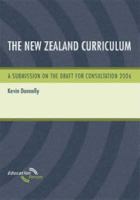 The New Zealand curriculum : a submission on the draft for consultation 2006 /