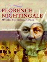 Florence Nightingale : mystic, visionary, healer /
