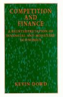 Competition and finance : a reinterpretation of financial and monetary economics /