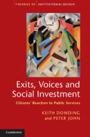 Exits, voices and social investment : citizens' reaction to public services /