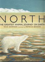 North : the greatest animal journey on Earth /
