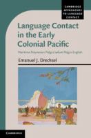 Language contact in the early colonial Pacific : Maritime Polynesian Pidgin before Pidgin English /