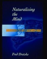Naturalizing the mind /