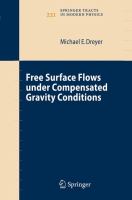 Free surface flows under compensated gravity conditions /