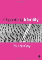 Organizing identity : persons and organizations 'after theory' /