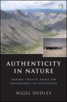 Authenticity in nature : making choices about the naturalness of ecosystems /