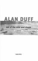 Out of the mist and steam : a memoir /