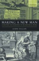 Making a new man : Ciceronian self-fashioning in the rhetorical works /