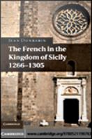 The French in the Kingdom of Sicily, 1266-1305