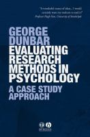 Evaluating research methods in psychology : a case study approach /