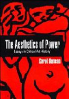 The aesthetics of power : essays in the critical art history /