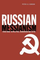 Russian messianism : third Rome, revolution, communism and after /