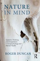 Nature in mind : systemic thinking and imagination in ecopsychology and mental health /