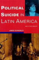 Political suicide in Latin America and other essays /
