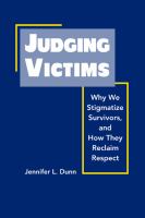 Judging victims : why we stigmatize survivors, and how they reclaim respect /