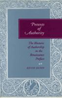 Pretexts of authority : the rhetoric of authorship in the Renaissance preface /