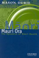 Mauri ora : the dynamics of Māori health /
