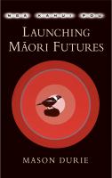 Ngā Kahui Pou : Launching Maori Futures /
