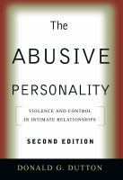 The abusive personality : violence and control in intimate relationships /