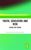 Youth, education and risk : facing the future /