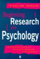 Beginning research in psychology : a practical guide to research methods and statistics /